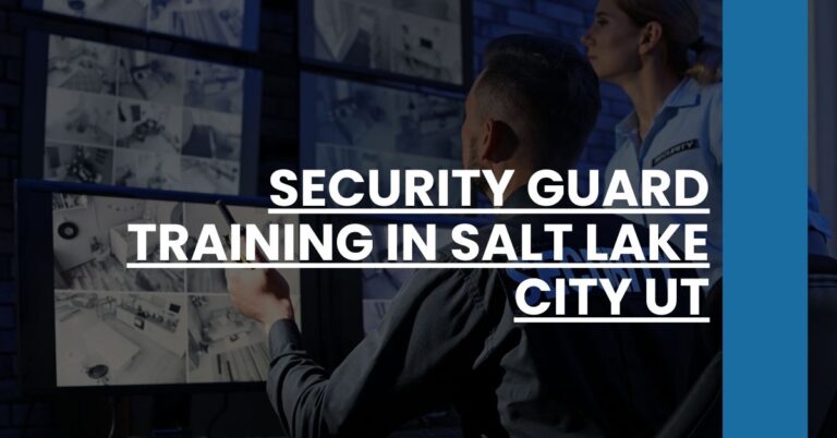 Security Guard Training in Salt Lake City UT Feature Image