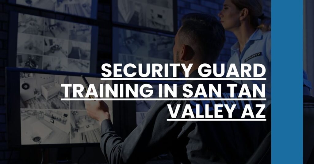 Security Guard Training in San Tan Valley AZ Feature Image