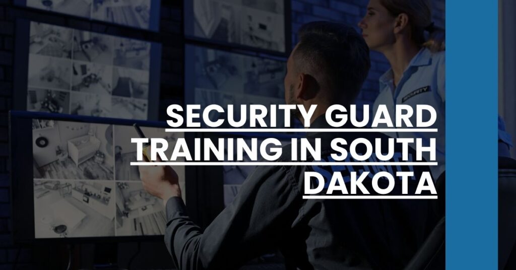 Security Guard Training in South Dakota Feature Image