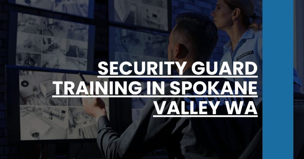 Security Guard Training in Spokane Valley WA Feature Image