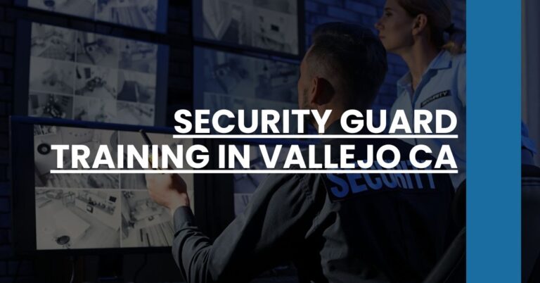 Security Guard Training in Vallejo CA Feature Image