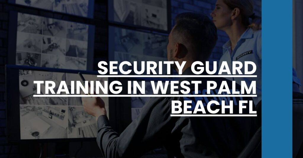 Security Guard Training in West Palm Beach FL Feature Image