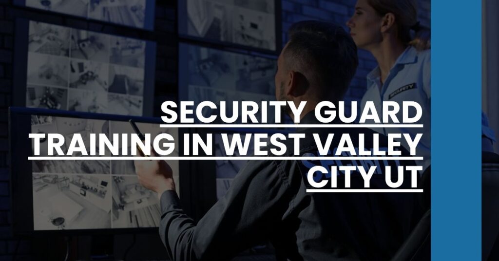 Security Guard Training in West Valley City UT Feature Image