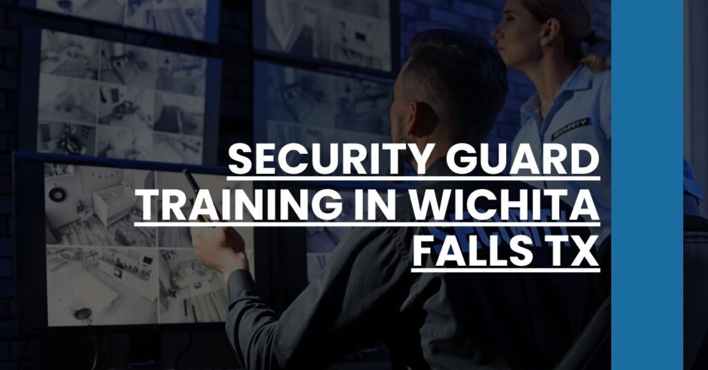 Security Guard Training in Wichita Falls TX Feature Image