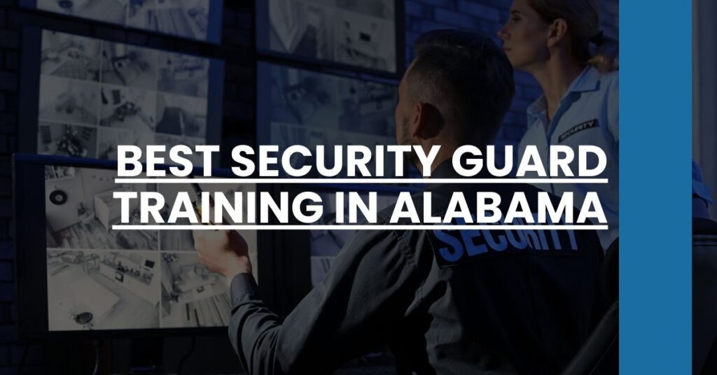 Best Security Guard Training In Alabama Feature Image