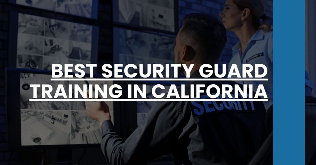 Best Security Guard Training In California Feature Image