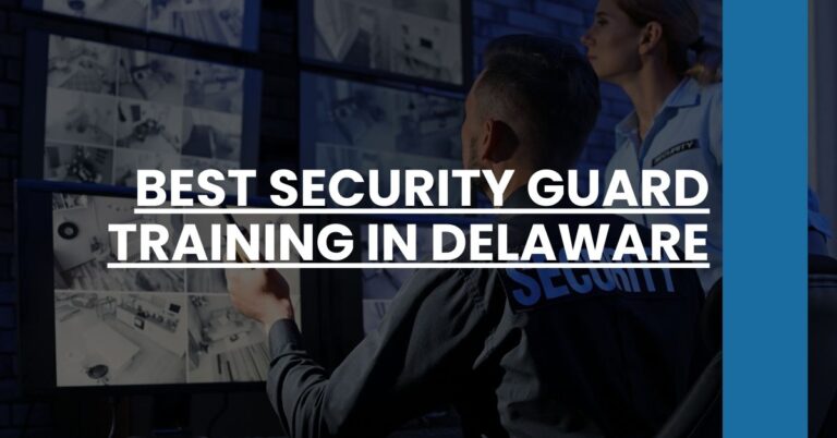 Best Security Guard Training In Delaware Feature Image