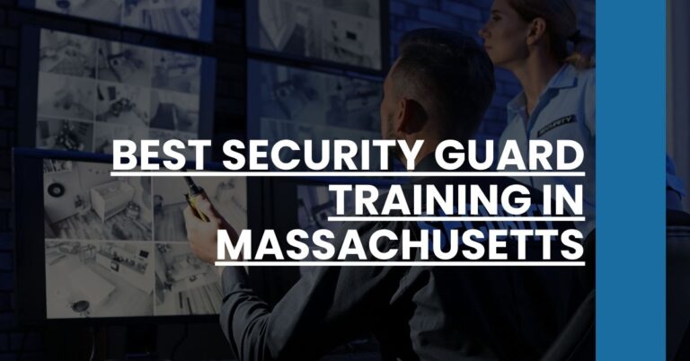 Best Security Guard Training In Massachusetts