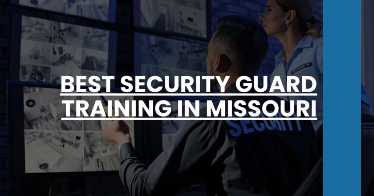 Best Security Guard Training In Missouri Feature Image