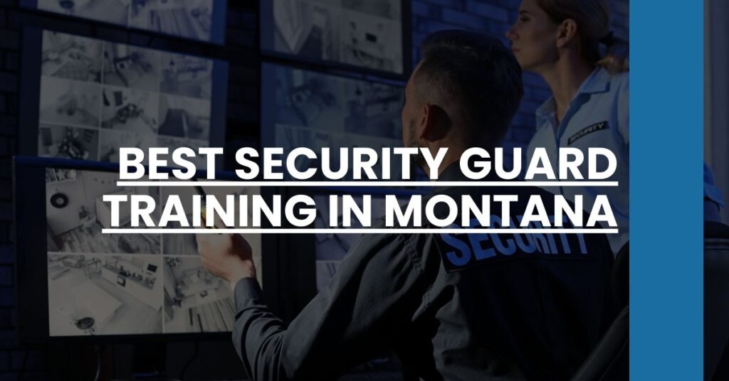 Best Security Guard Training In Montana Feature Image