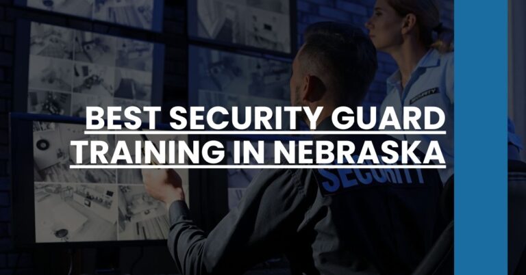 Best Security Guard Training In Nebraska Feature Image