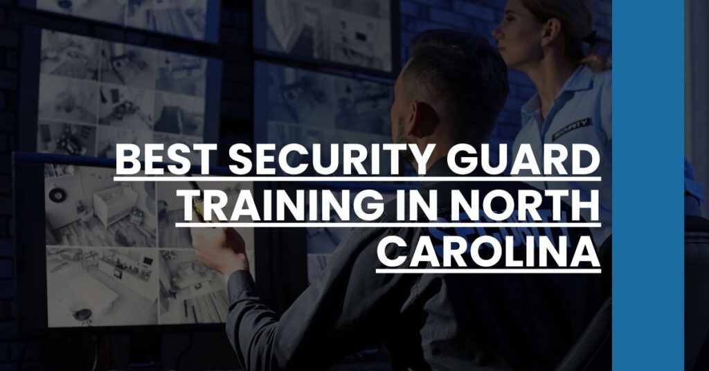 Best Security Guard Training In North Carolina Feature Image