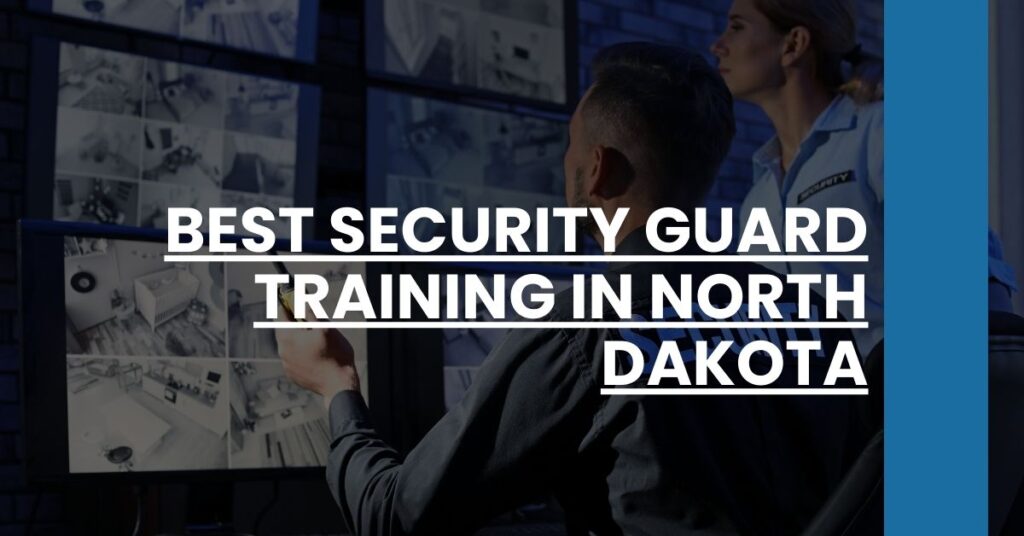 Best Security Guard Training In North Dakota Feature Image