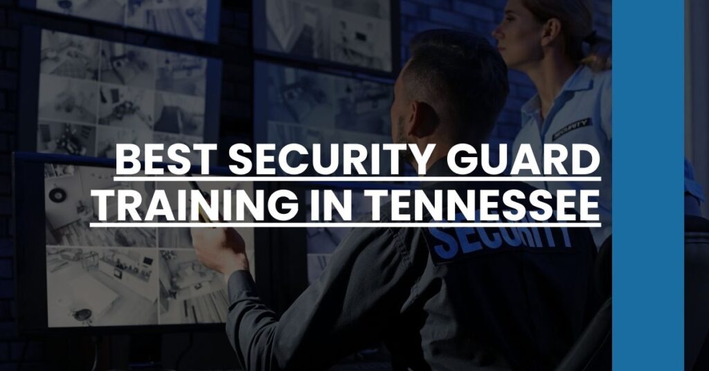 Best Security Guard Training In Tennessee Feature Image