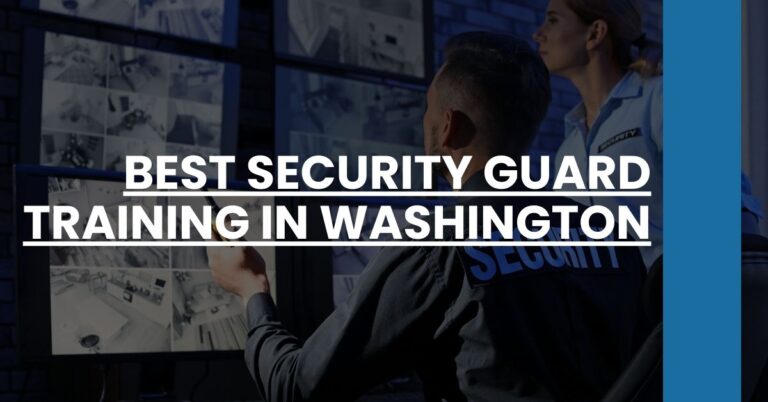 Best Security Guard Training In Washington Feature Image