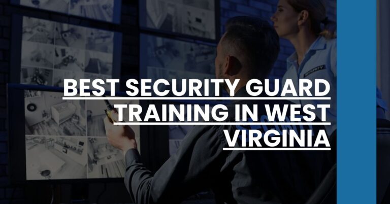 Best Security Guard Training In West Virginia Feature Image