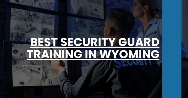 Best Security Guard Training In Wyoming Feature Image