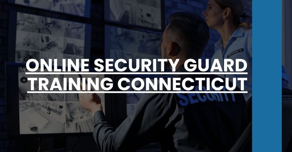 Online Security Guard Training Connecticut Feature Image