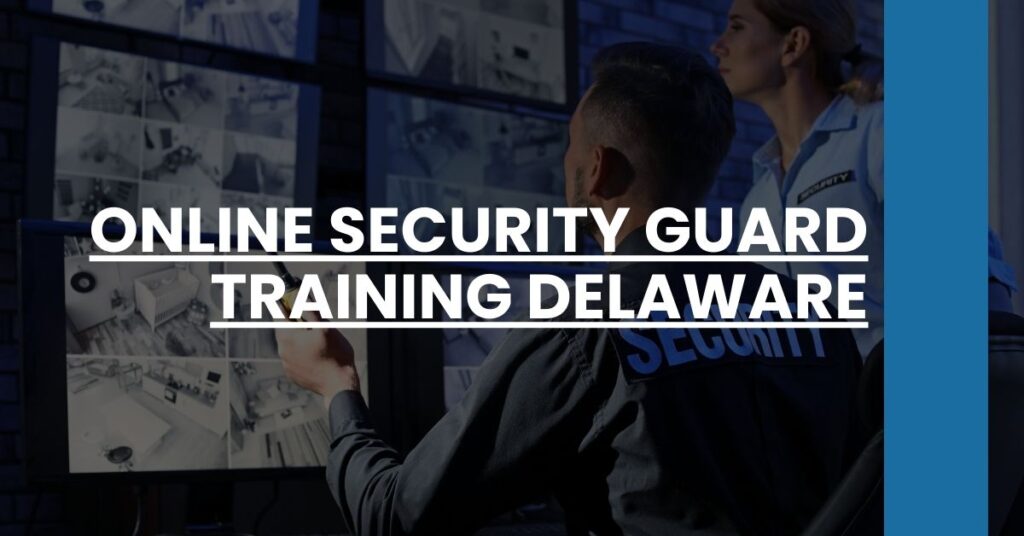 Online Security Guard Training Delaware Feature Image