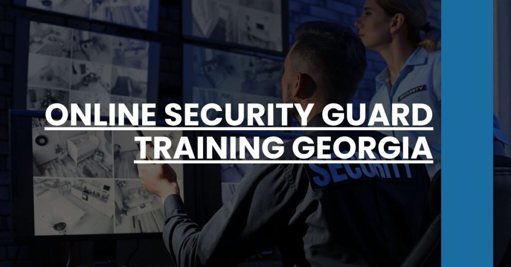 Online Security Guard Training Georgia Feature Image