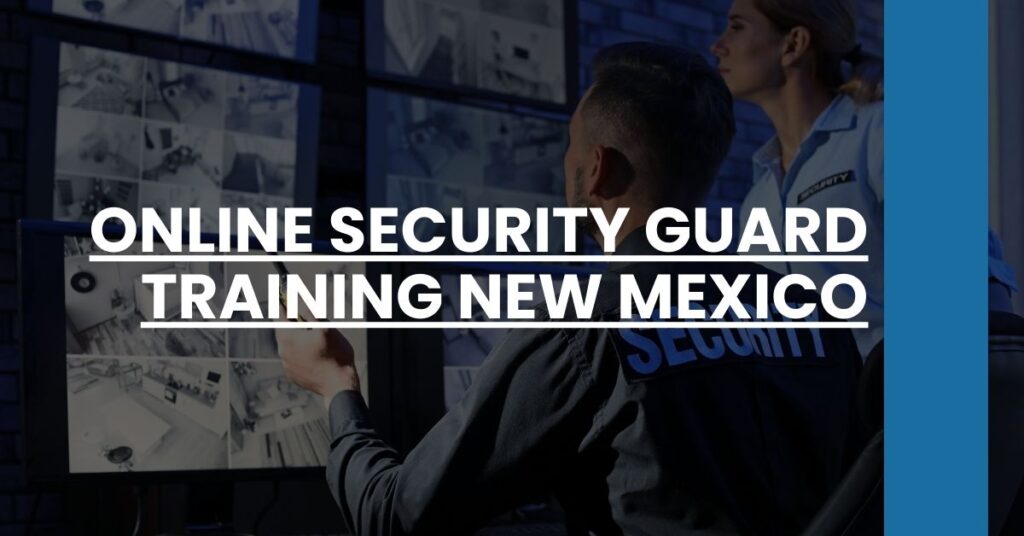 Online Security Guard Training New Mexico Feature Image