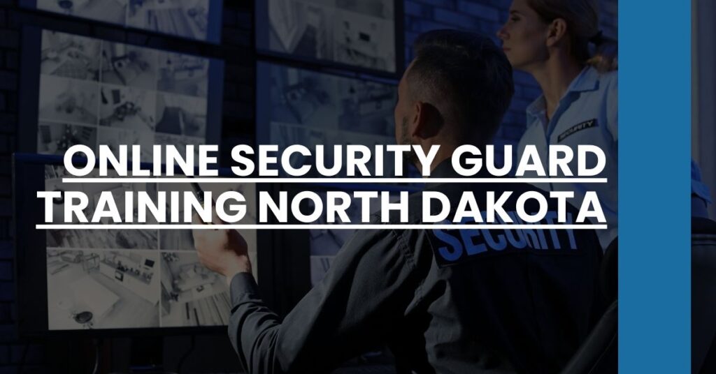 Online Security Guard Training North Dakota Feature Image