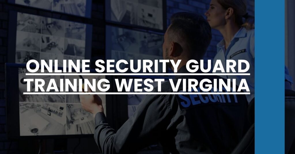 Online Security Guard Training West Virginia Feature Image