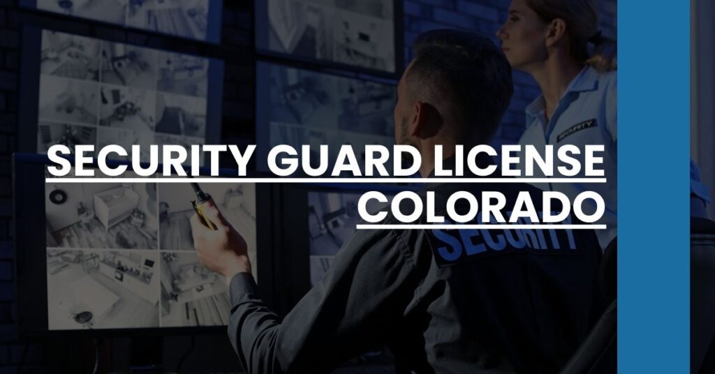 Security Guard License Colorado Feature Image