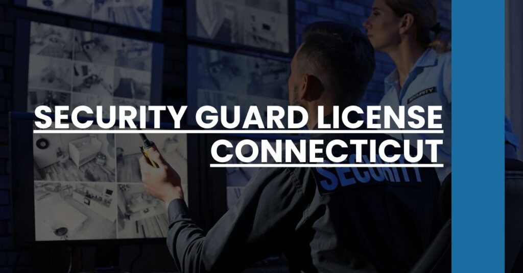 Security Guard License Connecticut Feature Image