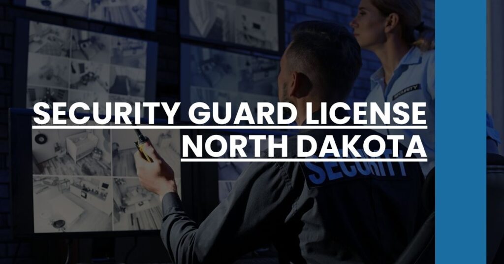 Security Guard License North Dakota Feature Image